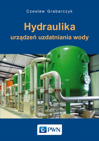 HYDRAULIKA URZĄDZEŃ UZDATNIANIA WODY