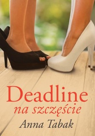 Deadline na szczęście