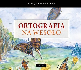 ORTOGRAFIA NA WESOŁO