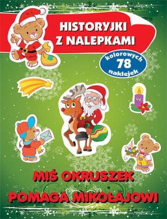 MIŚ OKRUSZEK POMAGA MIKOŁAJOWI HISTORYJKI Z NALEPKAMI