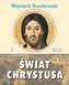 ŚWIAT CHRYSTUSA TOM 1