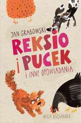 REKSIO I PUCEK I INNE OPOWIADANIA WYD. 10