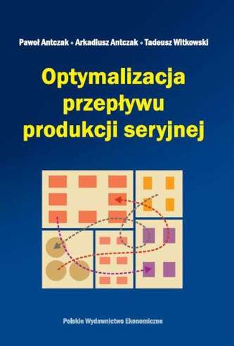 OPTYMALIZACJA PRZEPŁYWU PRODUKCJI SERYJNEJ