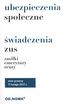 UBEZPIECZENIA SPOŁECZNE I ŚWIADCZENIA ZUS ZASIŁKI EMERYTURY RENTY 02.2017
