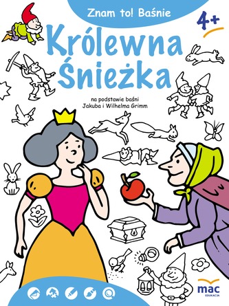 KRÓLEWNA ŚNIEŻKA I SIEDMIU KRASNOLUDKÓW ZNAM TO