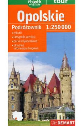 Opolskie Podróżownik 1:250 000 Opolskie Podróżownik 1:250 000