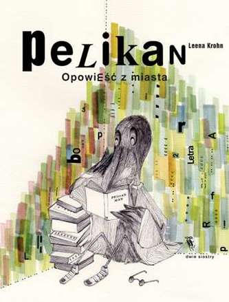 PELIKAN OPOWIEŚCI Z MIASTA WYD. 2