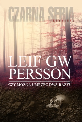 CZY MOŻNA UMRZEĆ DWA RAZY