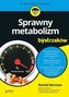 SPRAWNY METABOLIZM DLA BYSTRZAKÓW