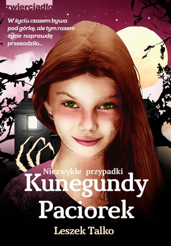 NIEZWYKŁE PRZYPADKI KUNEGUNDY PACIOREK NIEZWYKŁE PRZYPADKI KUNEGUNDY PACIOREK