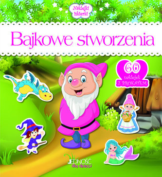 NAKLEJKI ISKIERKI BAJKOWE STWORZENIA