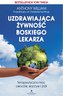 Uzdrawiająca żywność boskiego lekarza