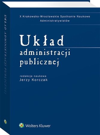 Układ administracji publicznej Układ administracji publicznej