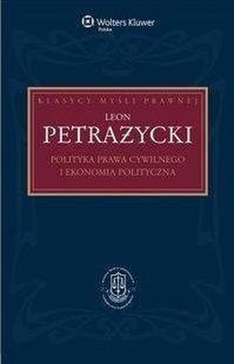 Polityka prawa cywilnego i ekonomia polityczna