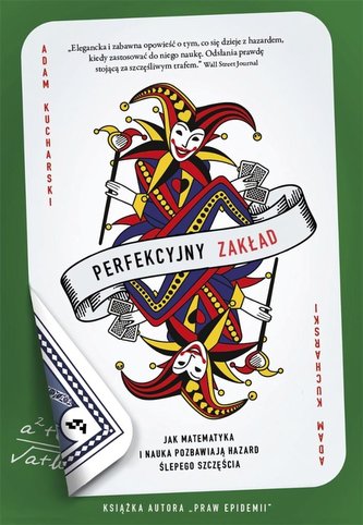 Perfekcyjny zakład. Jak nauka i matematyka.. Perfekcyjny zakład. Jak nauka i matematyka..