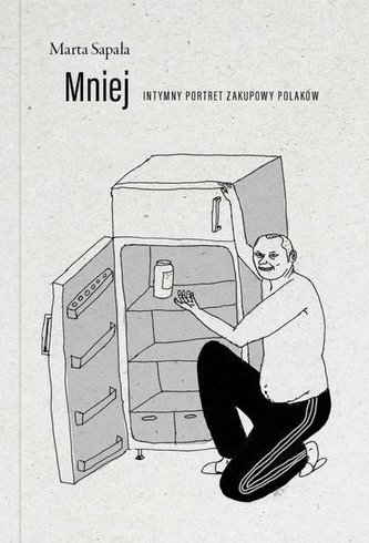 Mniej intymny portret zakupowy polaków wyd. 2