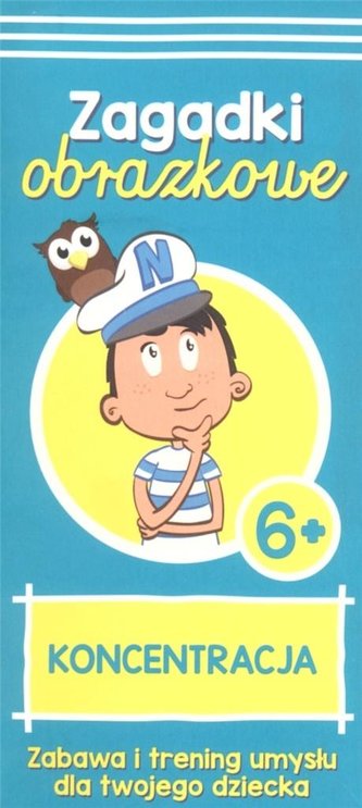 Kapitan Nauka Zagadki obrazkowe Koncentracja 6+