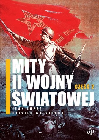 Mity II wojny światowej cz.2 Mity II wojny światowej cz.2