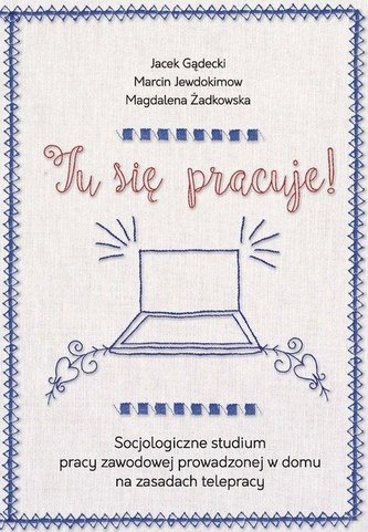 Tu się pracuje!
