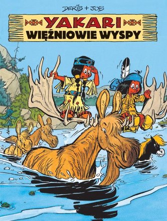 Yakari T.9 Więźniowie wyspy