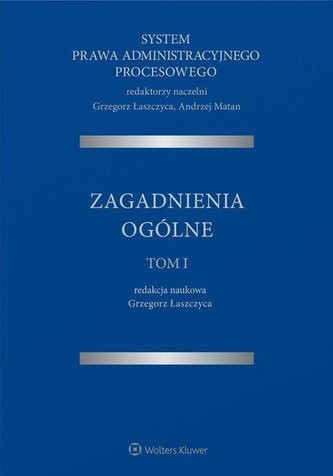 System Prawa Administracyjnego Procesowego Tom 1