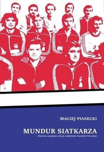 Mundur siatkarza. Historia męskiej sekcji... Mundur siatkarza. Historia męskiej sekcji...