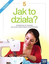 Technika SP 5 Jak to działa? Podr. NE