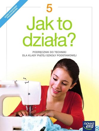 Technika SP 5 Jak to działa? Podr. NE