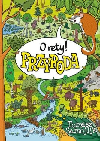 O rety! Przyroda w.2018 O rety! Przyroda w.2018
