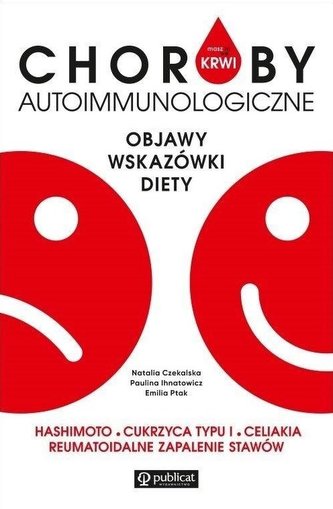 Masz to we krwi. Choroby autoimmunologiczne