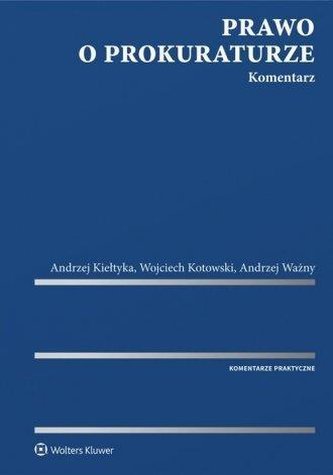 Prawo o prokuraturze. Komentarz