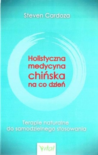 Holistyczna medycyna chińska na co dzień