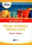 Pewny start. Mój dobry rok. Moja wiosna, moje lato