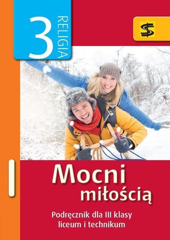 Katechizm LO 3 Mocni miłością podręcznik ŚBM