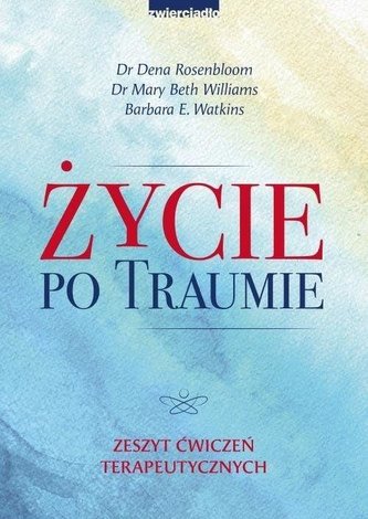 Życie po traumie Życie po traumie
