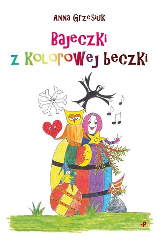 Bajeczki z kolorowej beczki Bajeczki z kolorowej beczki