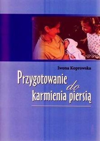 Przygotowanie do karmienia piersią