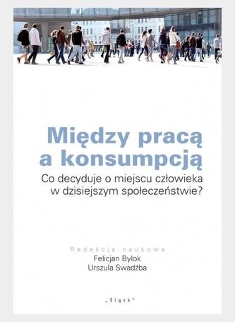 Między pracą a konsumpcją