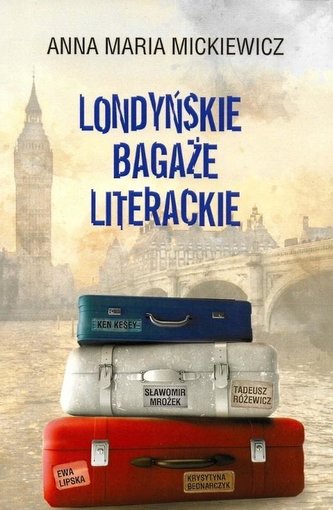 Londyńskie bagaże literackie Londyńskie bagaże literackie