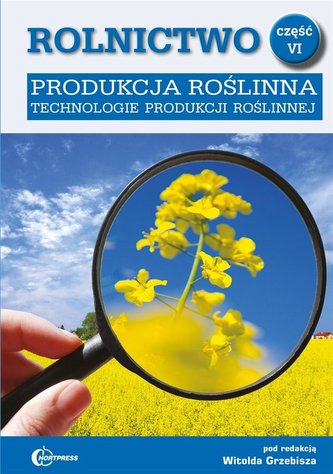 Rolnictwo cz. VI Produkcja roślinna w.2020