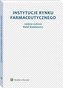 Instytucje rynku farmaceutycznego