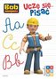 Uczę się... pisać. Bob Budowniczy