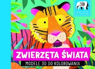 Zwierzęta świata. Modele 3D do kolorowania