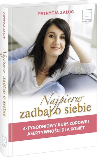 Najpierw zadbaj o siebie. 4 - tygodniowy kurs...