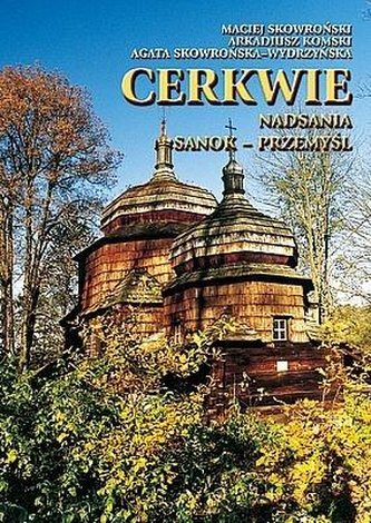 Cerkwie Nadsania. Sanok-Przemyśl TW Cerkwie Nadsania. Sanok-Przemyśl TW