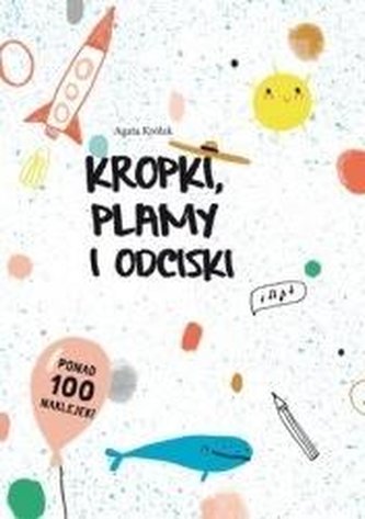 Kropki, plamy i odciski