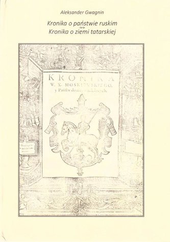 Kronika o państwie ruskim. Kronika o ziemi...