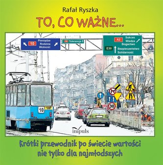 To, co ważne... Krótki przewodnik po świecie..