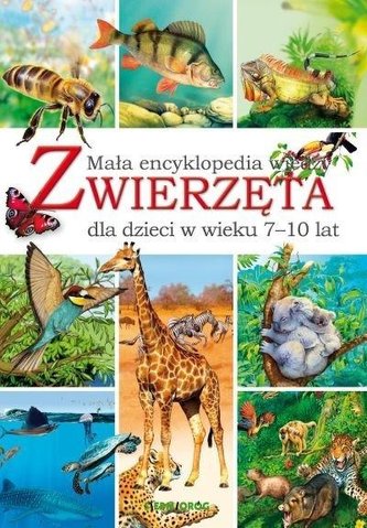 Zwierzęta. Mała encyklopedia wiedzy SIEDMIORÓG Zwierzęta. Mała encyklopedia wiedzy SIEDMIORÓG