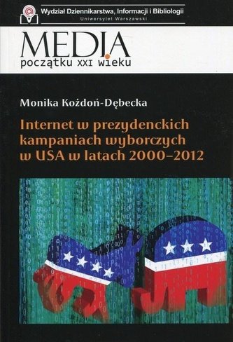 Internet w prezydenckich kampaniach wyborczych...